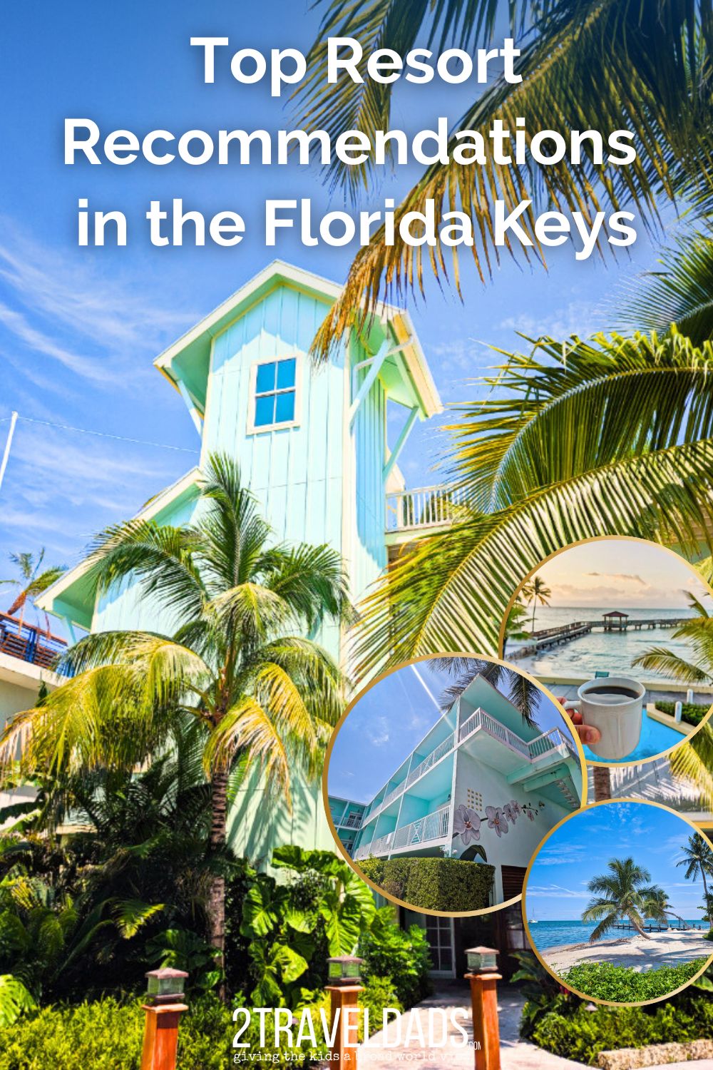 Top Resorts In The Florida Keys 2TravelDads