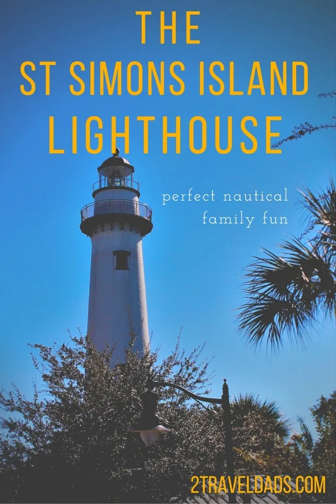 The St Simons Island Lighthouse is a perfect nautical outing in the Golden Isles of Georgia. Any age or size visitor can climb it for a breathtaking view. 2traveldads.com