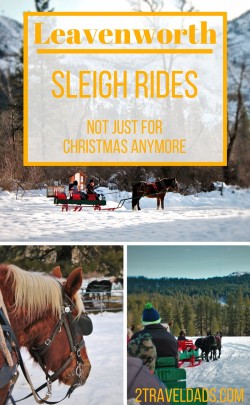 Sleigh Rides in Leavenworth, Washington are a nice way to have a chill afternoon. Better for couples or family travel?? 2traveldads.com