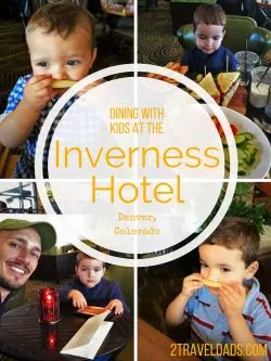 Good, thoughtful dining is such a win to have when family travel takes you to a nice hotel. Dining at the Inverness Hotel is ideal! 2traveldads.com