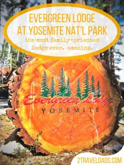 Never before have been been to a more family-oriented lodge or resort as the Evergreen Lodge at Yosemite National Park. See how they make family travel incredible. 2traveldads.com