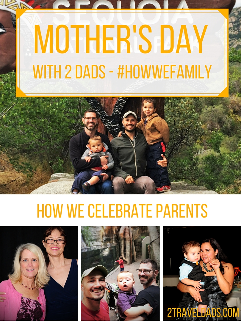 Mother's Day with 2 Dads - #HowWeFamily