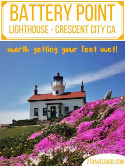The Battery Point Lighthouse of Crescent City, CA is the most beautiful lighthouse on the West Coast! See how you can visit! 2traveldads.com