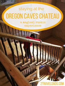 So many National Park lodges to visit, and the Oregon Caves Chateau should be at the top of your list. Rustic, charming, magical! 2traveldads.com