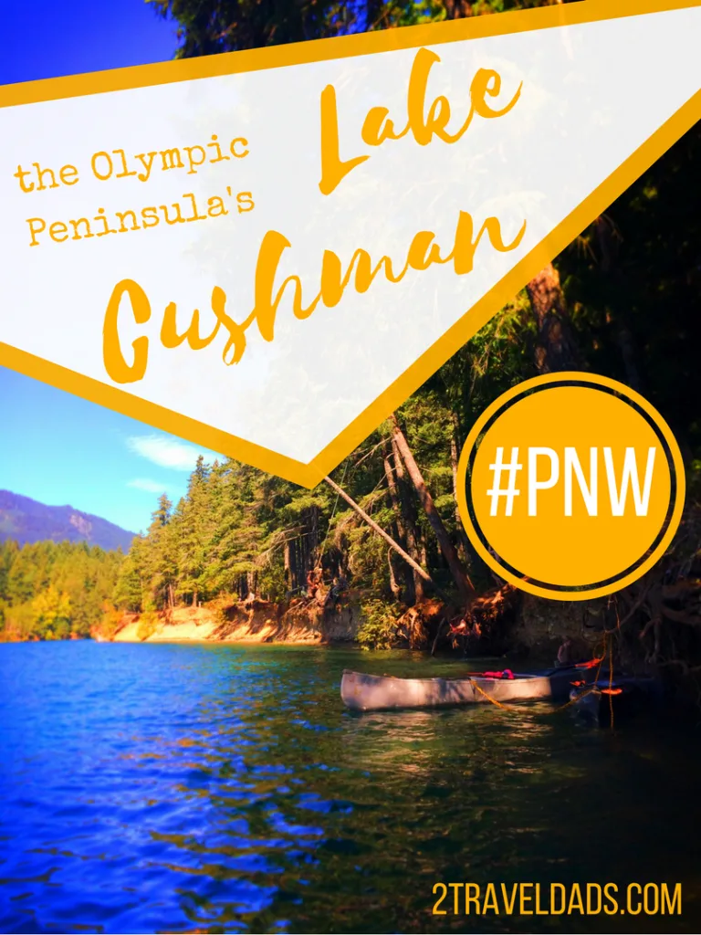 Lake Cushman on the Olympic Peninsula is basically the Tahoe of the noth: warm water, beautiful setting, family fun! 2traveldads.com