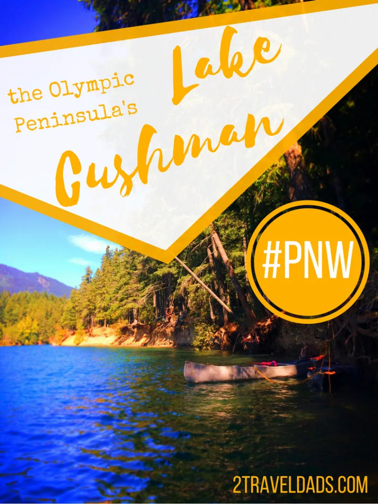 Lake Cushman: Seattle's Beautiful Mountain Escape on the Olympic Peninsula  - 2TravelDads