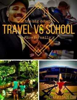 We often debate about travel vs school and which is going to provide the greater education. Talking it out thoroughly is part of #HowWeFamily. 2traveldads.com
