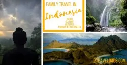 Planning for family travel in Indonesia is complex. So many sights, hikes and islands to explore. 2traveldads.com