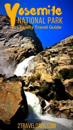 Yosemite National Park in California is a great destination for experiencing the nature of the Sierra Nevada mountains. Perfect for family travel, from camping to lodges, hiking to guided tours. 2traveldads.com