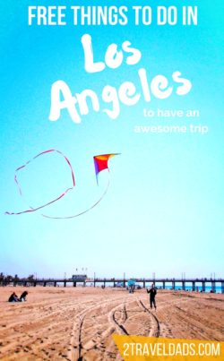 Whether for an afternoon or a whole vacation there are lots of free things to do in Los Angeles that are fun, unique and perfectly LA. 2traveldads.com