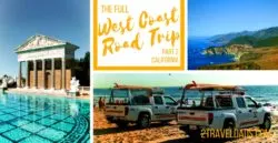 The California Coast road trip is essential to visiting the USA or west coast. From tip to tip its cities, coastal towns, and nature are unmatched. 2traveldads.com