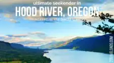Travel on the weekend is the best way to get some good relaxation in and to recharge for the rest of life. Hood River, Oregon is a great location to explore and relax. Go be a seekender! 2traveldads.com