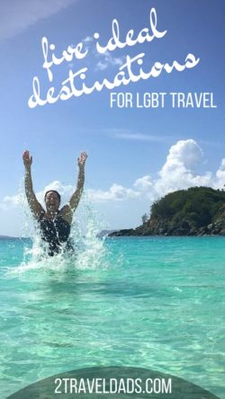 The best way to find new destinations for LGBT travel is to ask those who've been there and felt welcome. Get some new ideas for LGBT travel (or anybody else who's looking for adventure!). 2traveldads.com
