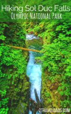 Hiking at Sol Duc Falls in Olympic National Park is a must-see on the Olympic Peninsula of Washington. Rainforest and mossy canyons make this lush destination perfectly PNW. 2traveldads.com