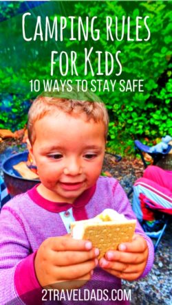 Camping rules for kids are so important to keep the family safe as well as ensure the most fun on your camping trip. 2traveldads.com