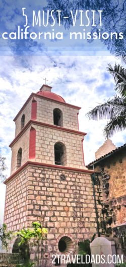 Traveling in California will take you to countless historical sites, including the California missions. Here are 5 California Missions you'll see when driving El Camino Real from San Diego to San Francisco is non-stop beauty and history. 2traveldads.com