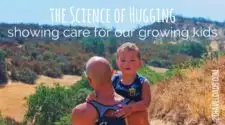 Science proves that hugging is beneficial to the health, growth and development of kids. Learning about the science and physical benefits of hugs has impacted how we parent and show our kids that we care. 2traveldads.com