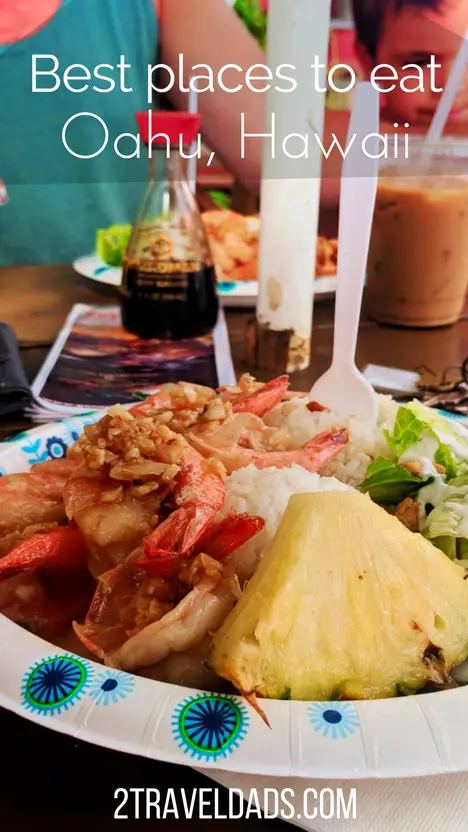 The best places to eat on Oahu: from poke to kalua pork, trying local favorites to the North Shore's Hawaiian food trucks. 2traveldads.com