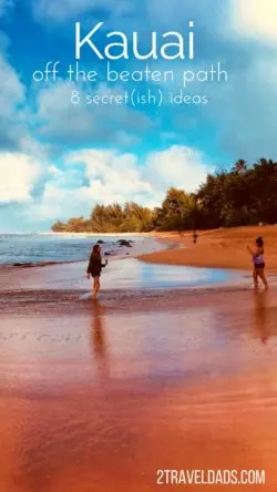 Finding off the beaten path Kauai isn't difficult if you know where to look. Caves, waterfalls, shave ice and more are just off the road on the Garden Island of Hawaii. 2traveldads.com