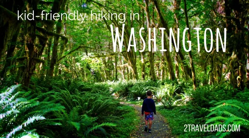 Kid friendly hikes in Washington State are plentiful. From hiking in the mountains to combing beaches, ancient forests to lush waterfalls, hiking in Washington is an adventure any time of year. 2traveldads.com