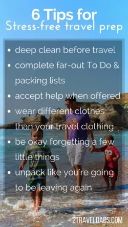 Stress free travel prep is easy with these 6 simple steps. From spring cleaning out the medicine cabinet to organized To Do lists, travel preparation can be a breeze. 2traveldads.com