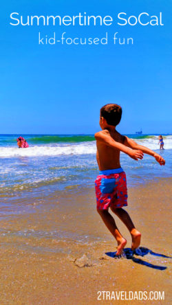 Summertime in SoCal is one of the most fun family vacations you can do on the West Coast. From Disneyland to the beaches of San Diego there are endless chances for family fun. 2traveldads.com