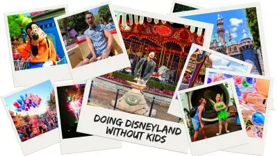 Disneyland without kids is more fun than you'd expect. Freedom to relax or do everything. Plan for dining, shows, and how to have the most fun as adults in Disneyland. 2traveldads.com