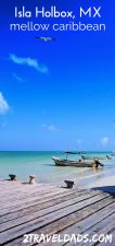 A trip to Isla Holbox, Mexico is the perfect Caribbean getaway. Still small and undeveloped, the perfect waters, flamingos, tropical mangroves and colorful town make it a dream destination. 2traveldads.com