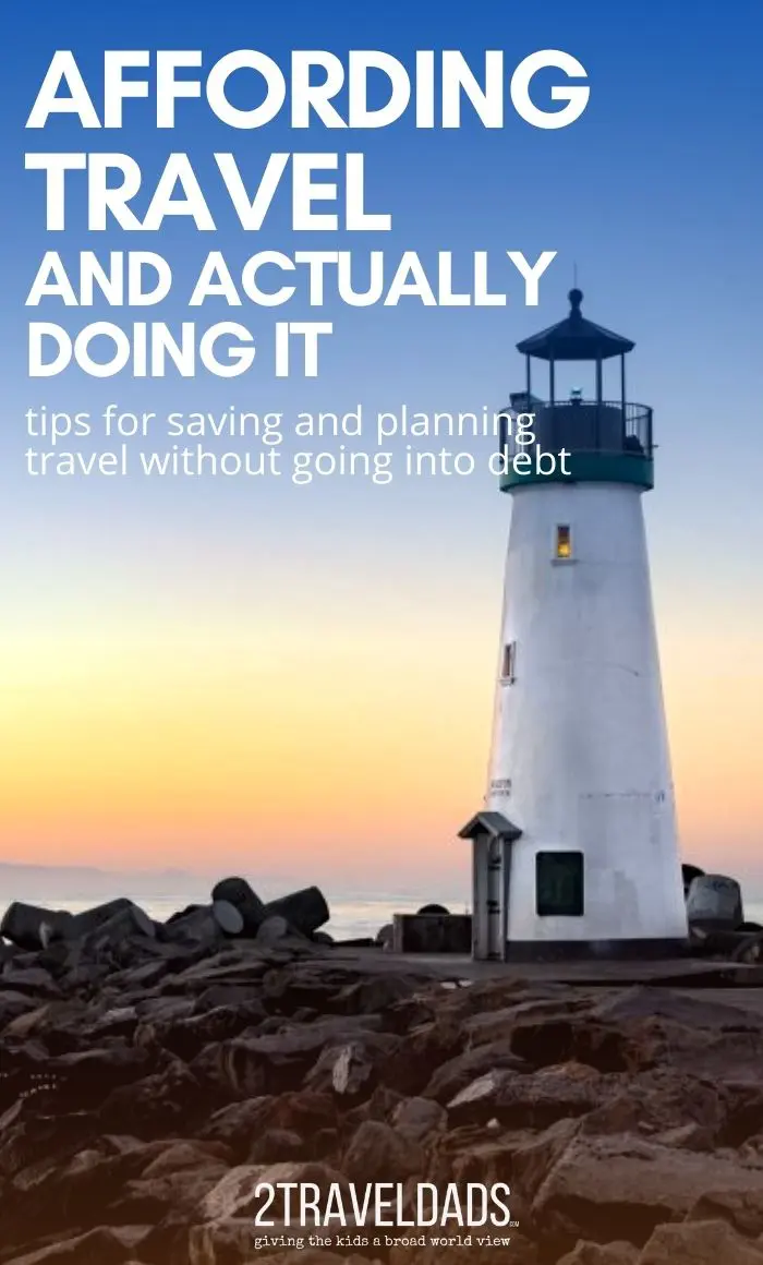 Affording Travel is more than working full time, but starts with saving and budgeting. Actionable tips to save and plan travel, making it a part of your everyday life.