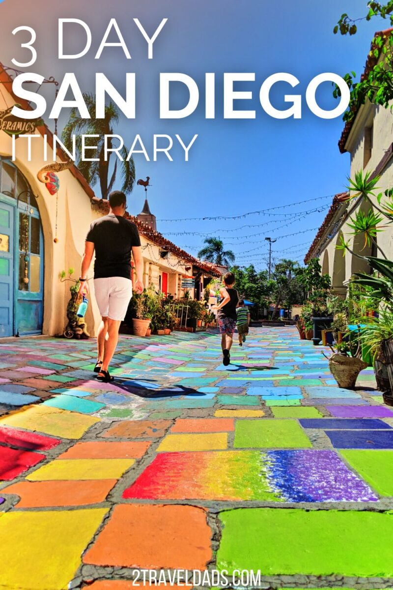 Three Days in San Diego: Awesome Itinerary for SD Fun! - 2TravelDads