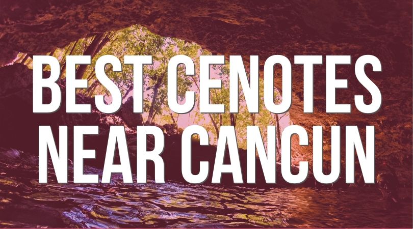 Best Cenotes Near Cancun Landing