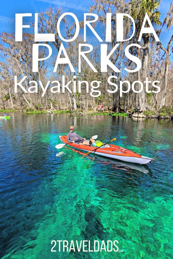 Best Kayaking Spots in Florida’s National and State Parks - 2TravelDads