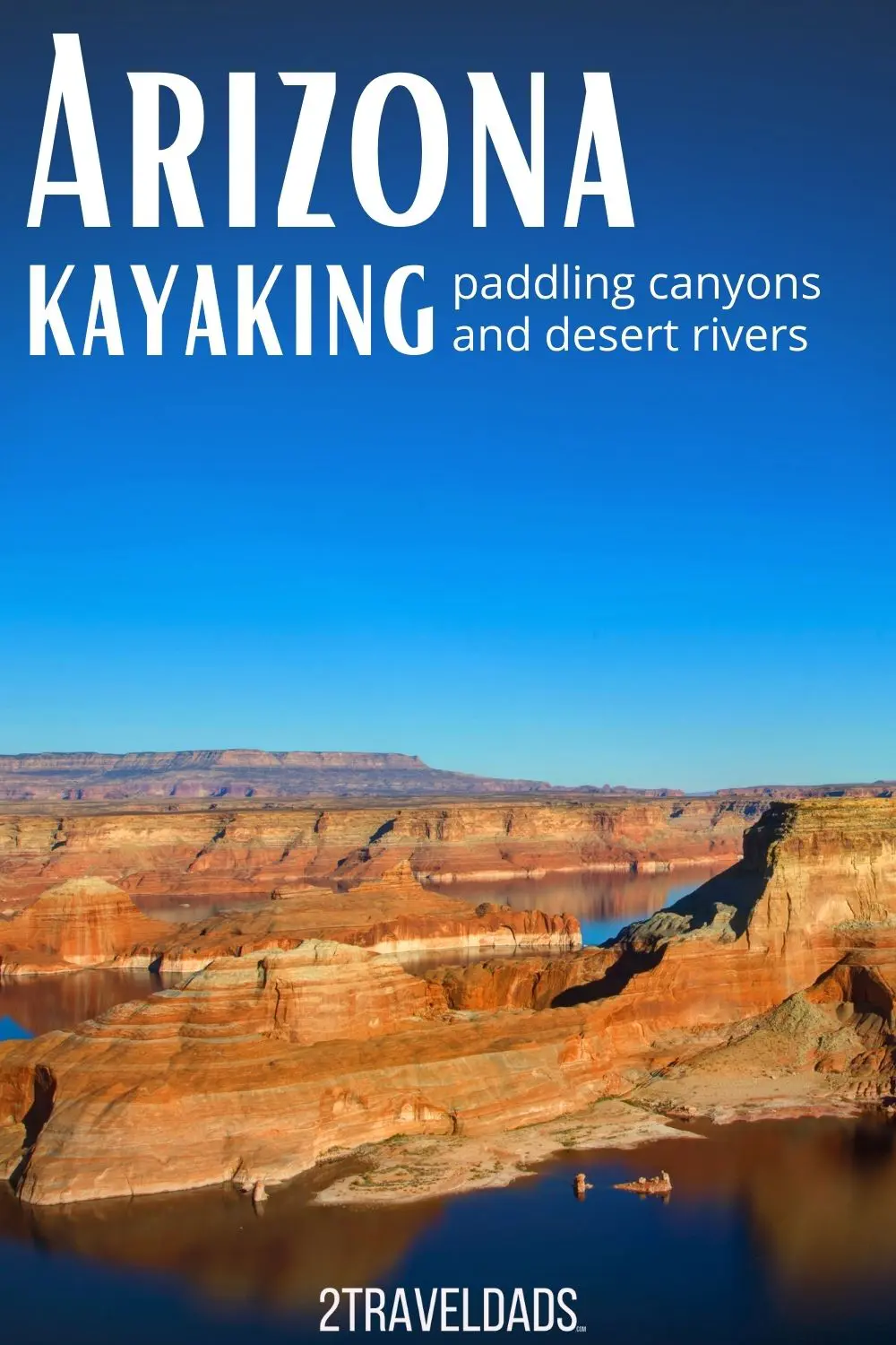 These are the best places to kayak in Arizona. From Page and Grand Canyon territory to kayaking and SUP near Phoenix, launch sites to explore Arizona's National Parks and beyond.