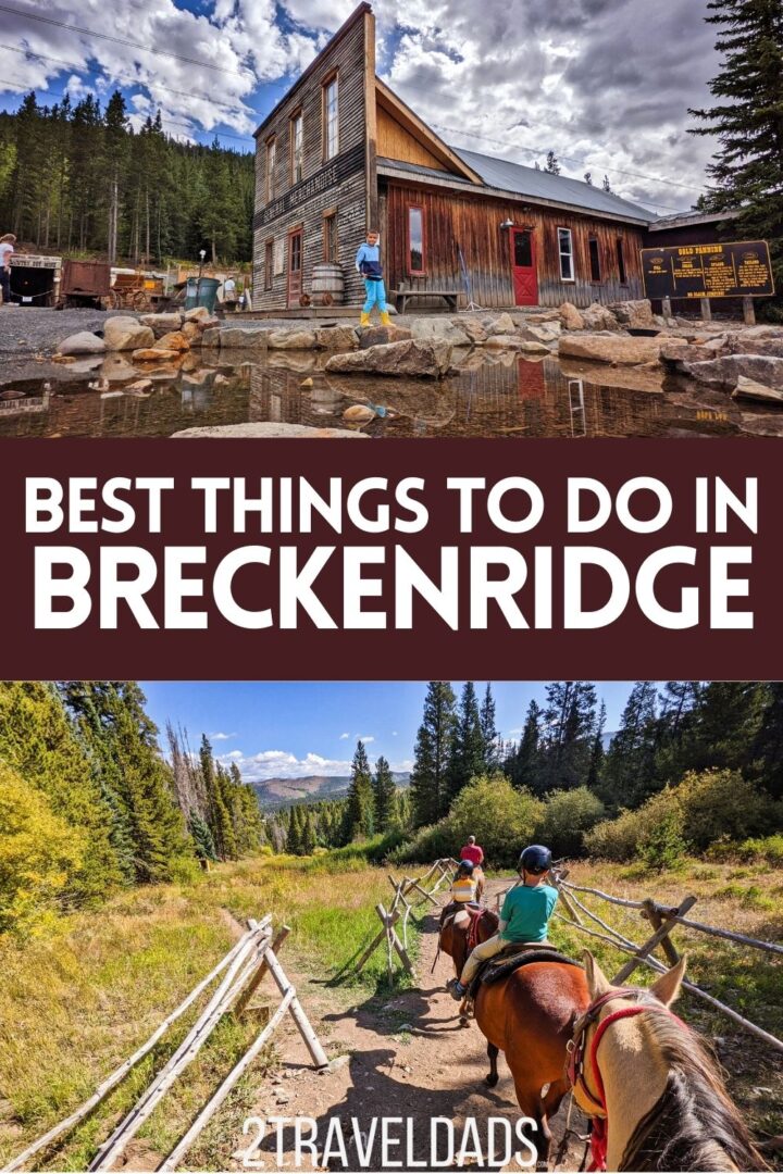 Best Things To Do In Breckenridge CO Pin 3 - 2TravelDads