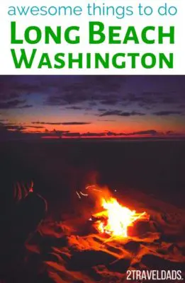 The best things to do on Washington's Long Beach Peninsula including beach fires, hiking, birdwatching, lighthouses and clam digging! Visiting cranberry farms and wildlife refuges year round for unique PNW experiences.