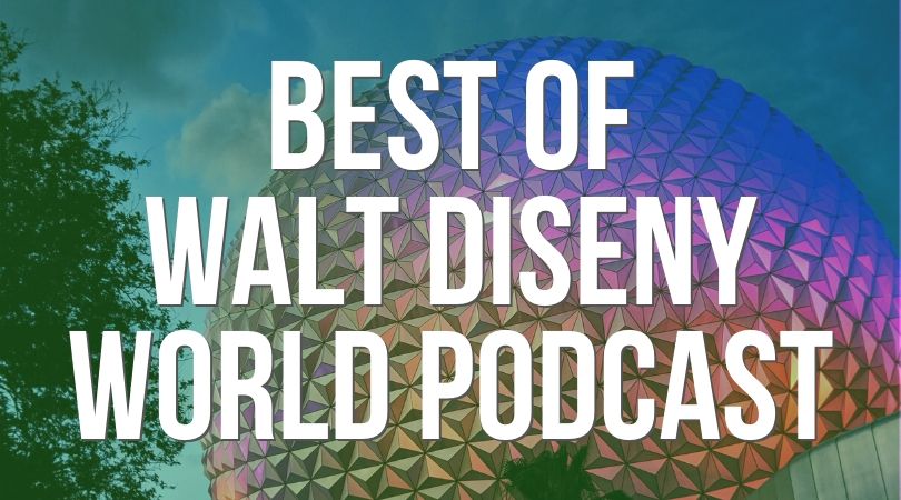 Best of Disney World Podcast Landing