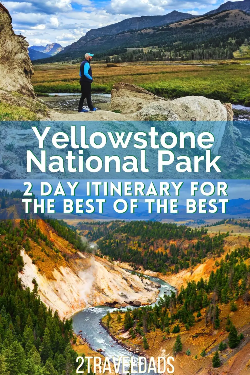 Our 2 Day Best of Yellowstone National Park itinerary: from the Grand Canyon of Yellowstone, Norris Geysers, Old Faithful and Yellowstone Lake, each itinerary route is its own day in the park and covers the best sights and tips for enjoying driving through Yellowstone National Park.