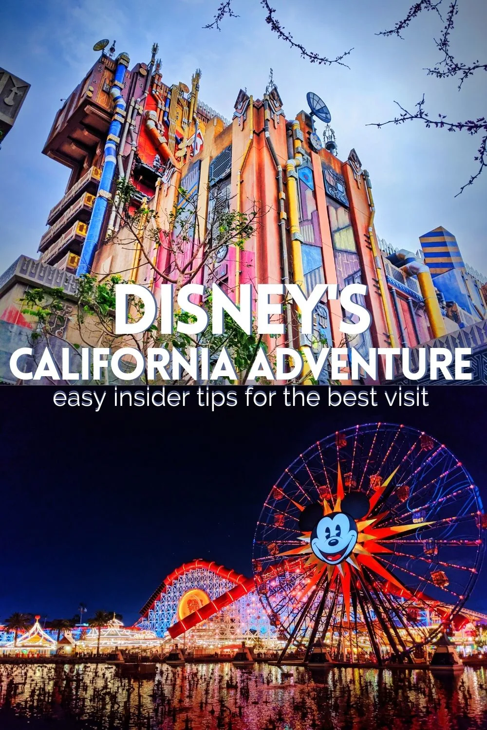 Disney's California Adventure Awesome, Easy Insider Tips - 2TravelDads