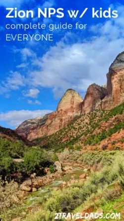 The complete guide to Zion National Park includes best hiking with kids, where to stay, how to use the shuttle system, picnicking and accessing less popular areas of Zion. Includes everything you need for planning off-season or in summer.