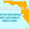 Florida House Bill 1557: why it hurts LGBTQ families in Florida