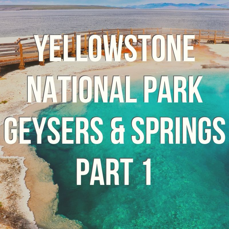 Best geyser recommendations in Yellowstone National Park. Must-see hot springs and geysers that most people miss when they visit Yellowstone. #Wyoming #NationalPark #Yellowstone #hiking