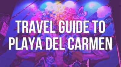 Guide to Playa Del Carmen landing