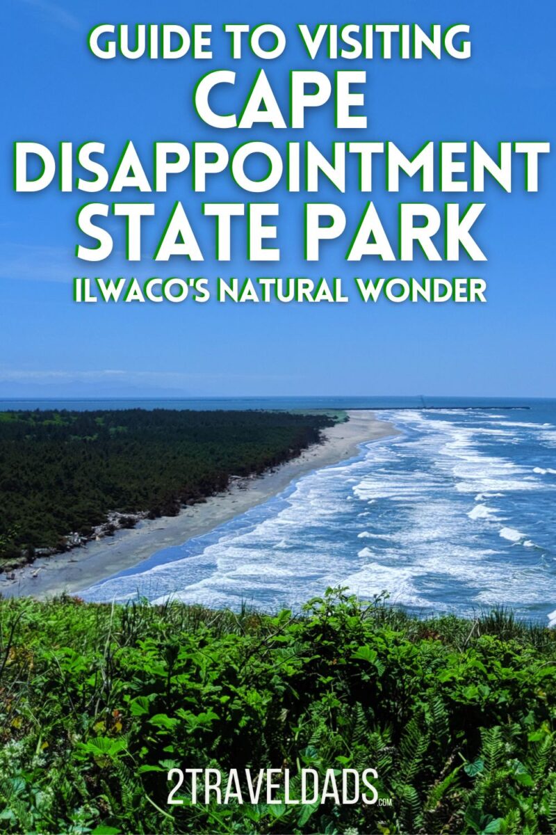 Guide to Cape Disappointment State Park and Ilwaco