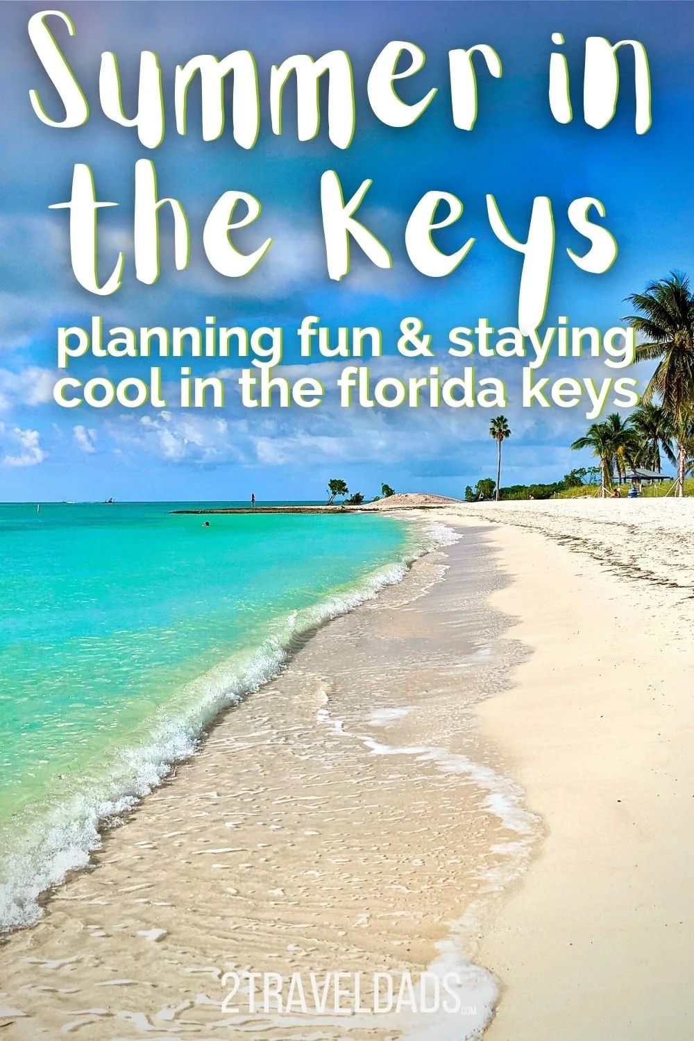 Visiting the Florida Keys in Summer – Planning Fun and Staying