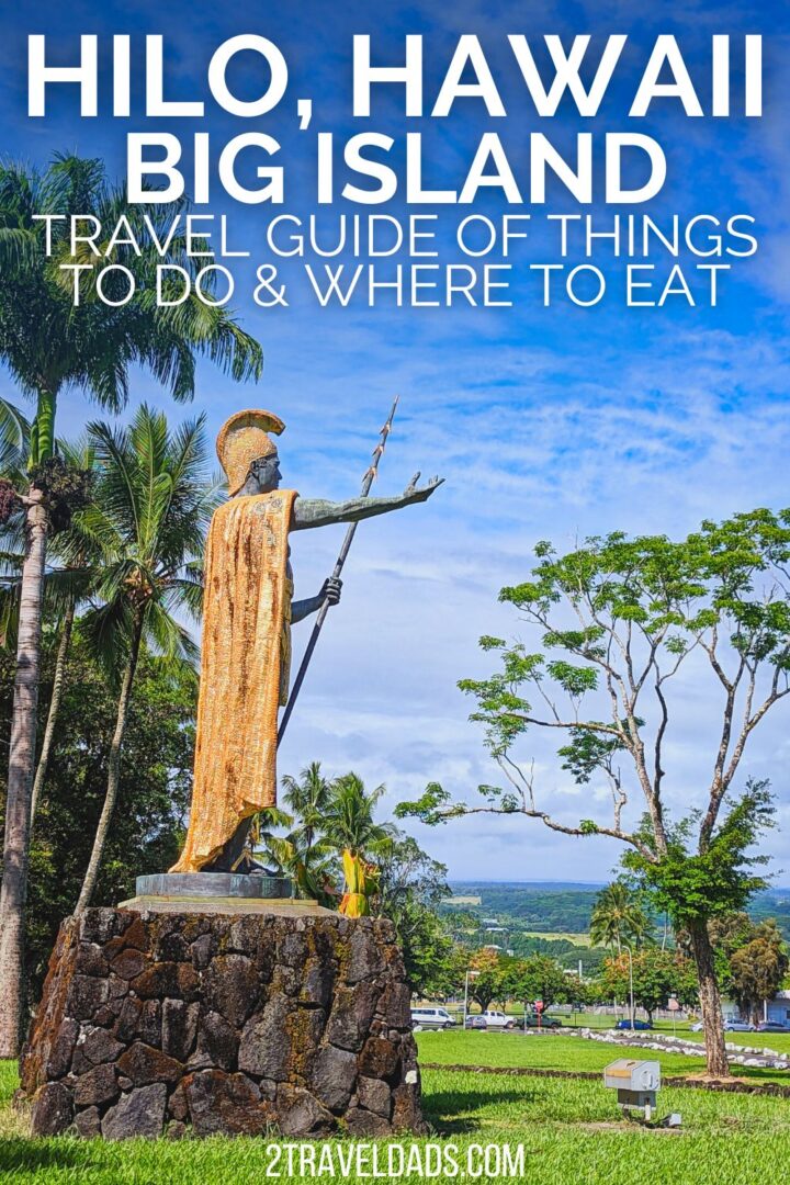 Hilo Travel Guide Things to Do and Where to Eat on the Big Island