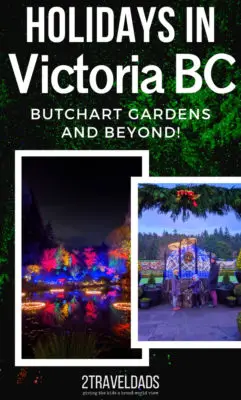 Christmas in Victoria BC is gorgeous and full of holiday lights. Best things to do at Christmas from Butchart Gardens to festivals and markets. #Christmas #holiday #Victoria #Canada