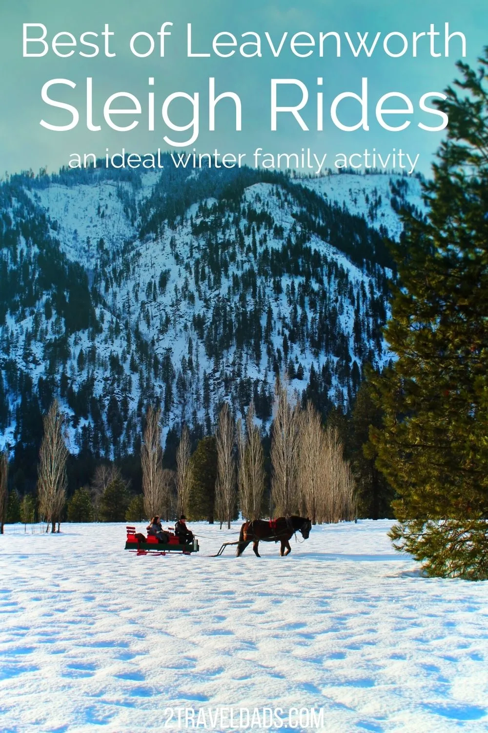 A sleigh ride is the perfect addition to a trip to Leavenworth, Washington. See what to expect and how to plan for getting out on the snow with kids during the Pacific Northwest winter.