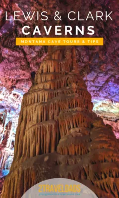 Visiting Lewis and Clark Caverns is a must when in Montana. Near Yellowstone and Bozeman, this Montana cave tour is remarkable and great for all ages.