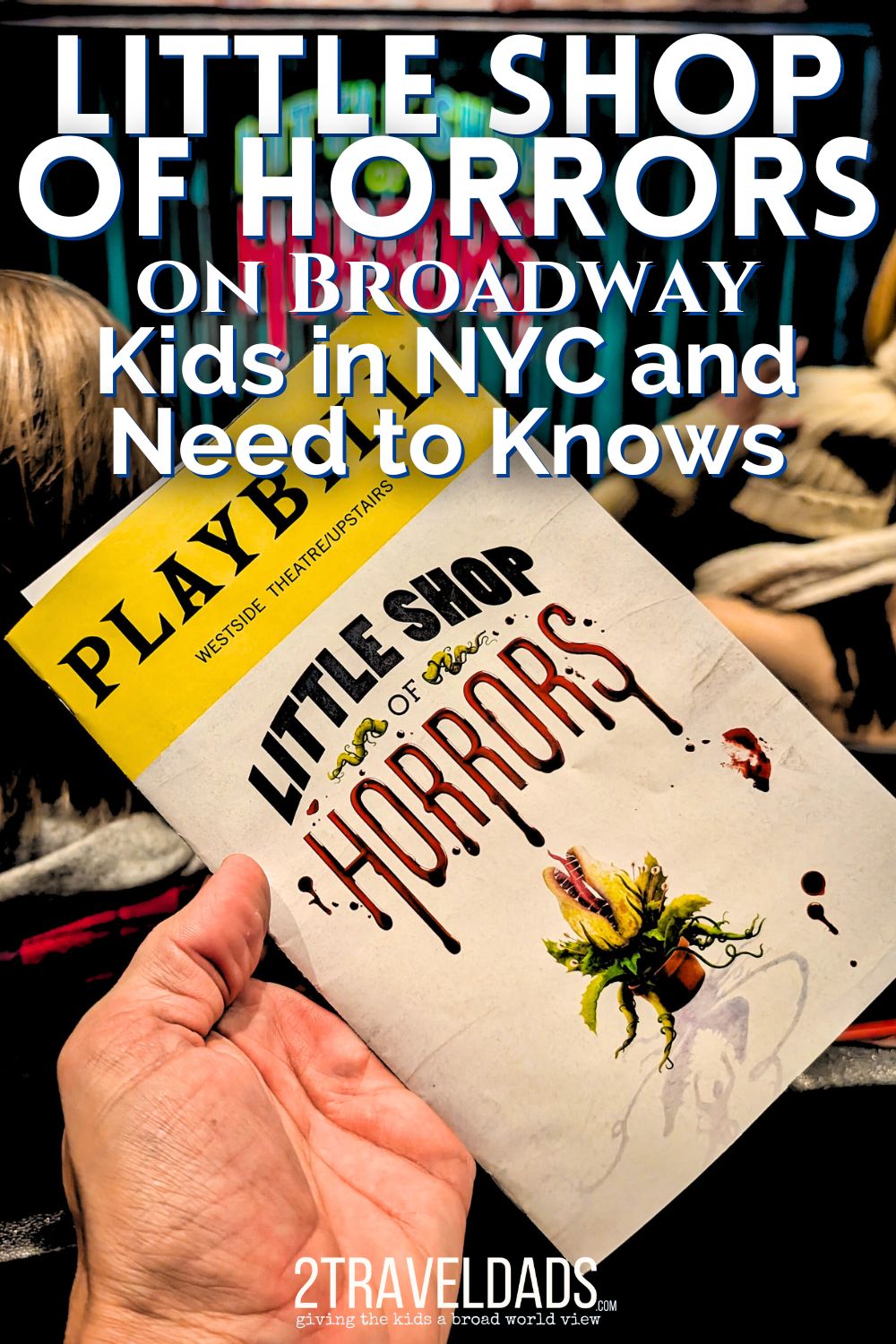 This might be surprising, but Little Shop of Horrors on Broadway is really great to see with kids, and not just because of the talking monster plant. See what makes this is great show for all ages and our tips for having the best experience at Little Shop of Horrors and the West Side Theater in New York City.