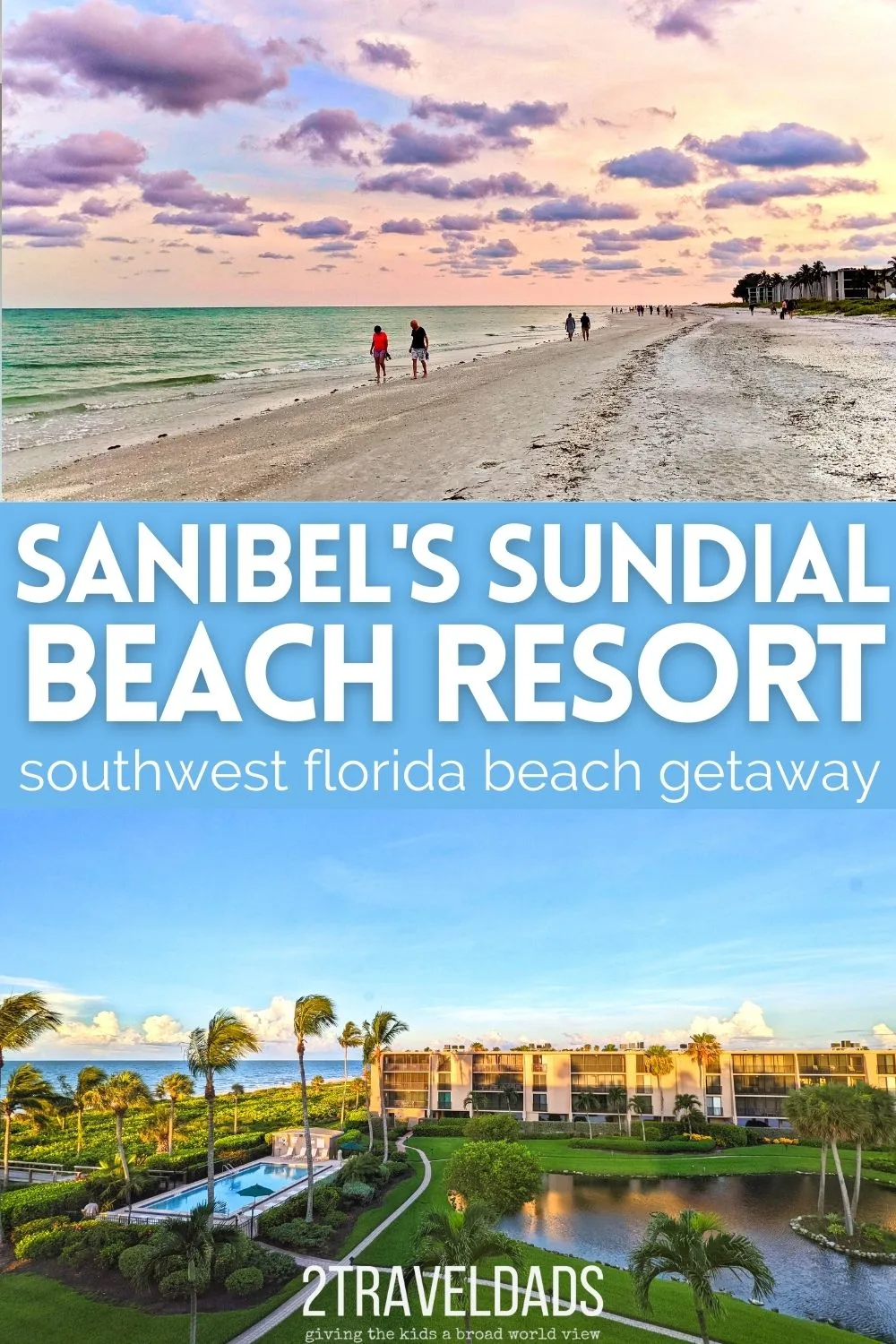 Staying at the Sundial Beach Resort, Sanibel Island – CURRENTLY